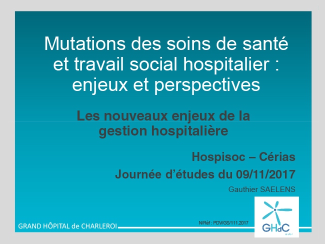 Â«Mutation des soins de santé et travail social hospitalier : enjeux et perspectives Â»